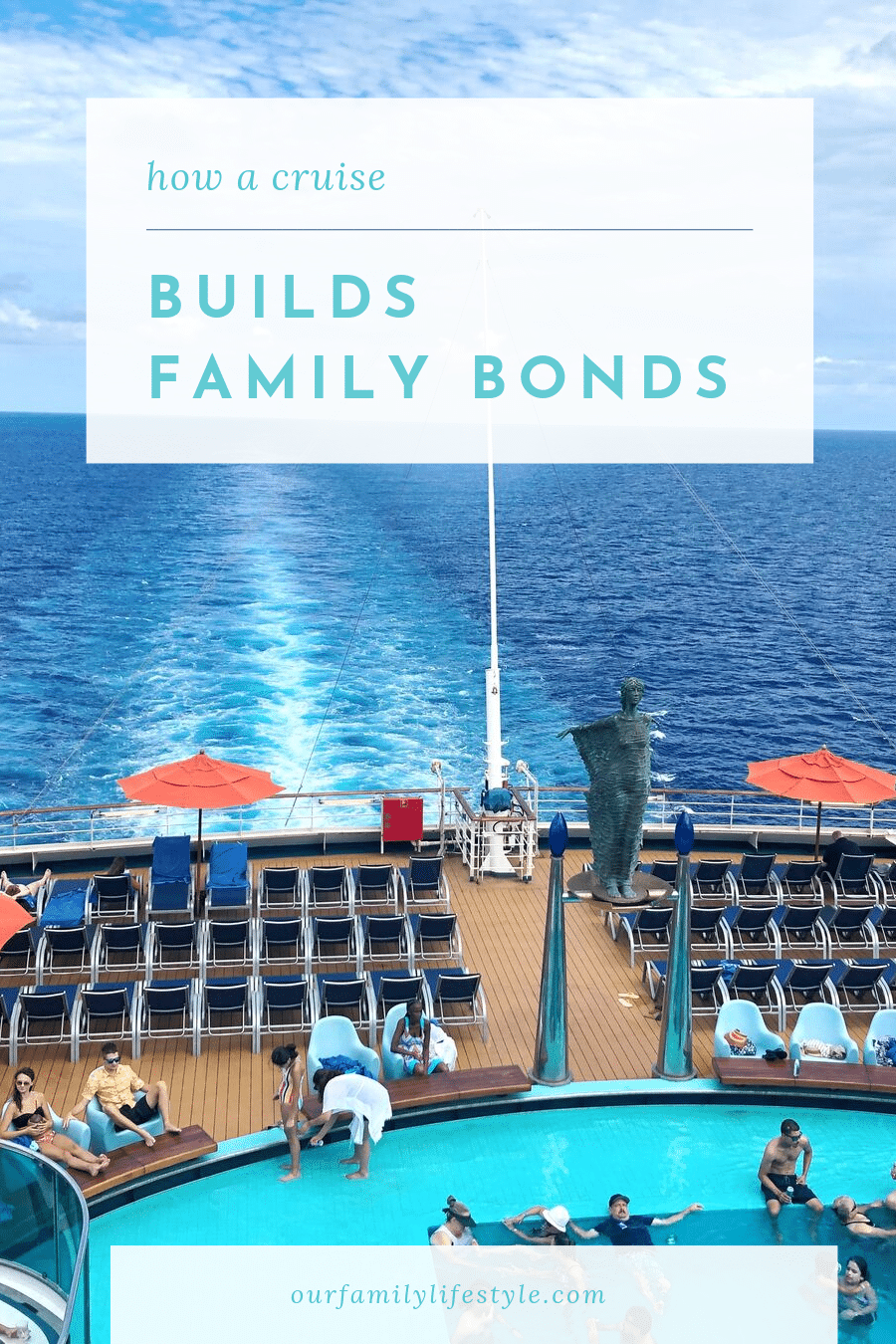 How a Cruise Builds Family Bonds
