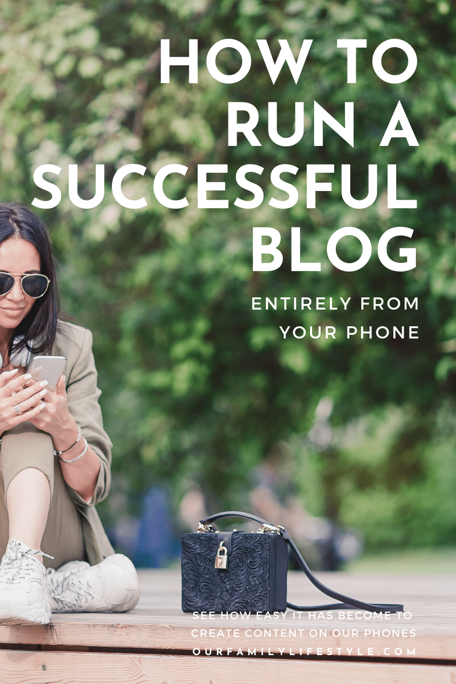 How To Run A Successful Blog Entirely From Your Phone 