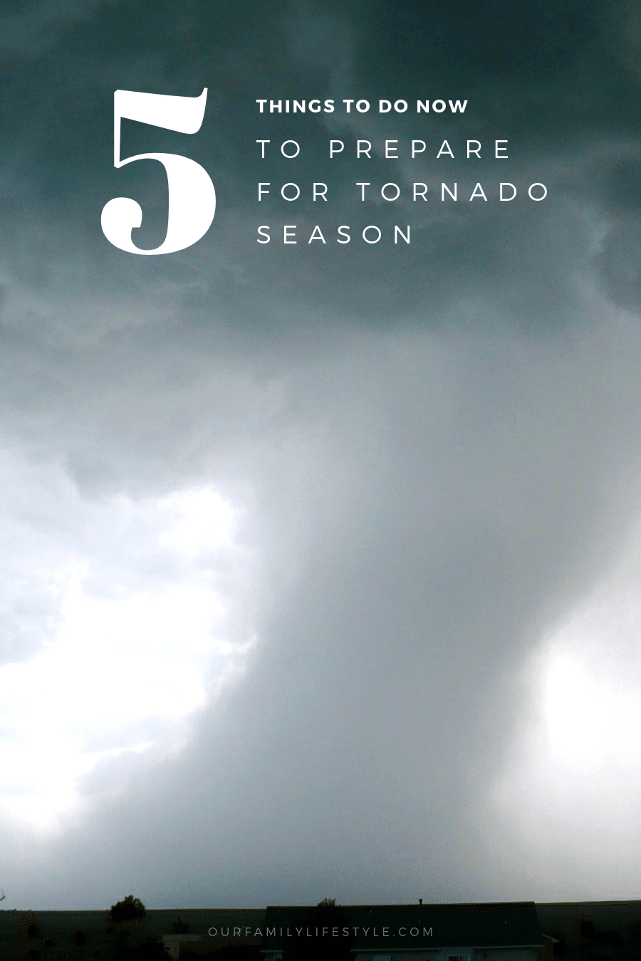 5 Things to do Now to Prepare for Tornado Season