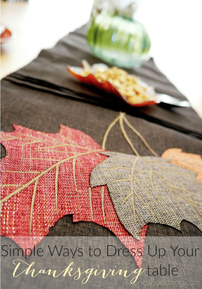 simple ways to dress up your Thanksgiving table