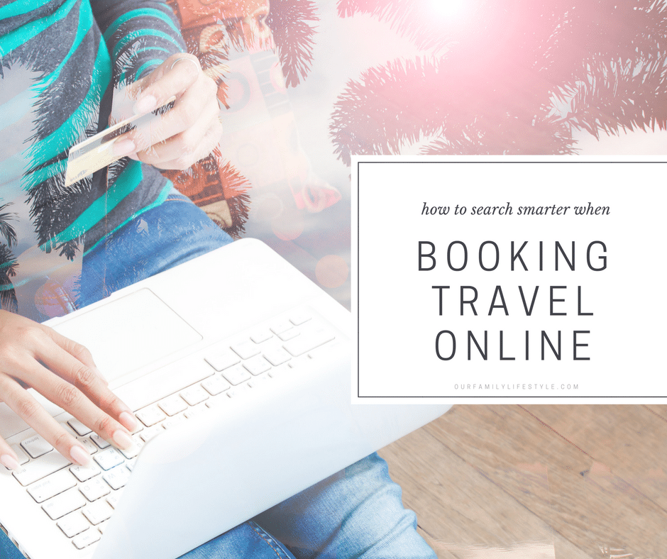 How to Search Smarter When Booking Travel Online