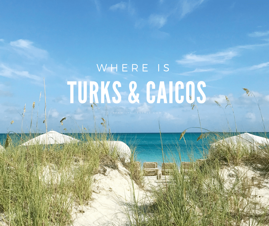 Where is Turks and Caicos Located Anyway?