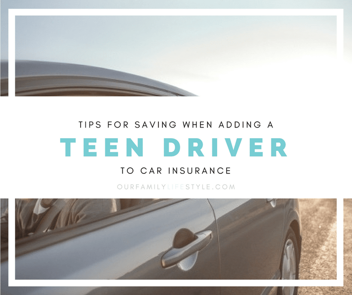 tips for adding a teen driver to car insurance