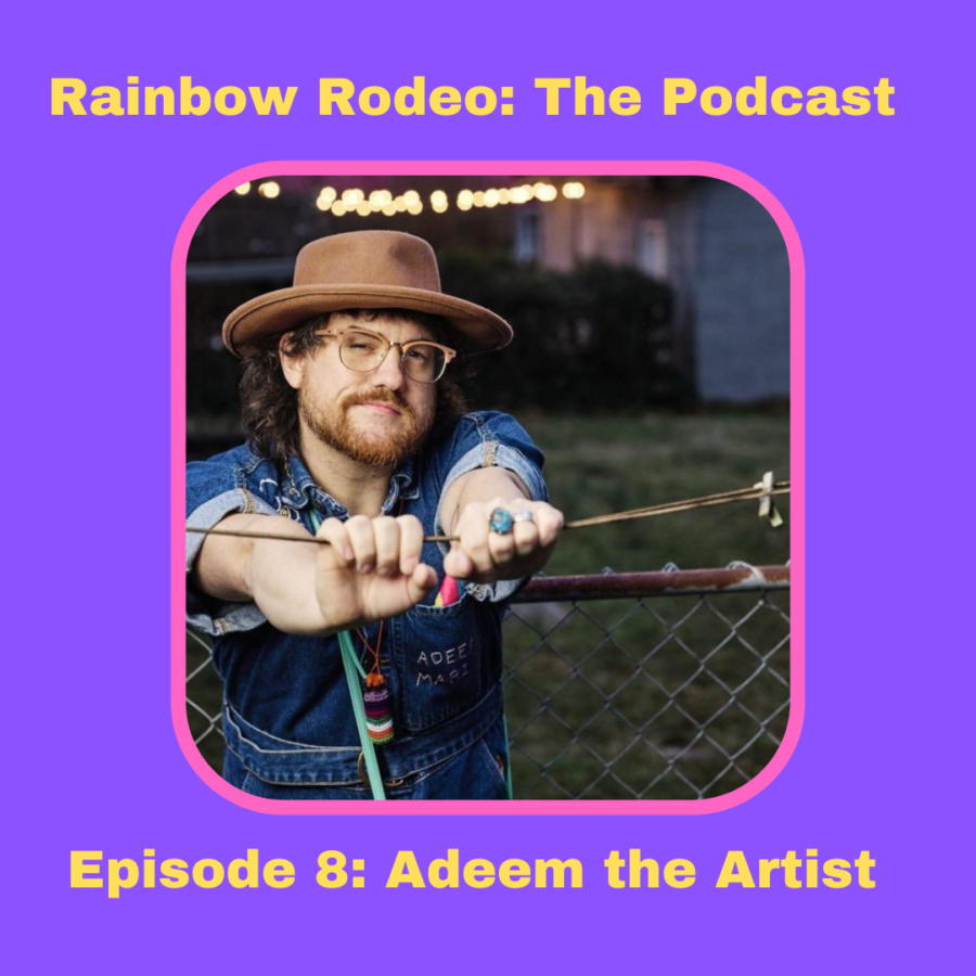 Rainbow Rodeo Episode 8: Adeem the Artist