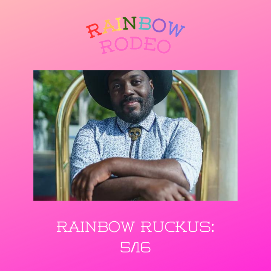 Rainbow Ruckus: 5/16 -- Jett Holden, Michelle Malone, and More!