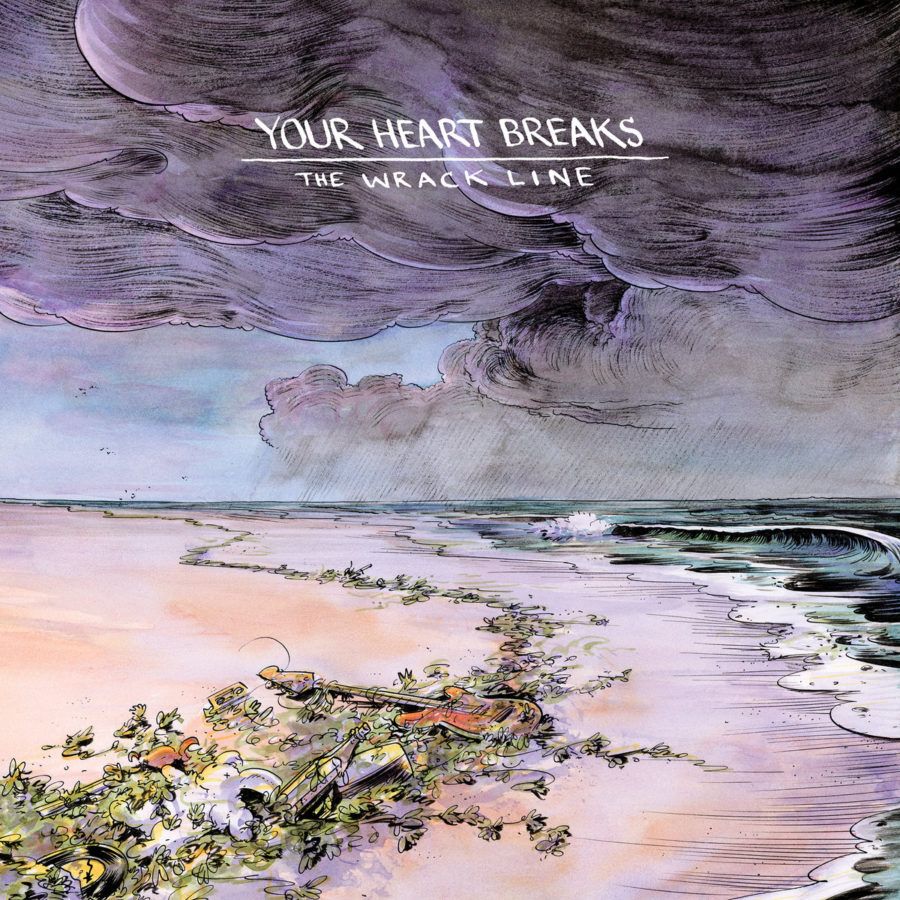 Your Heart Breaks -- The Wrack Line