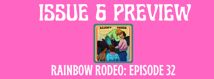 Episode 32: Issue 6 Preview
