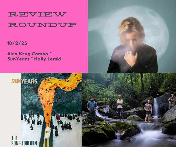 Review Roundup: Alex Krug Combo, SunYears, Holly Lerski