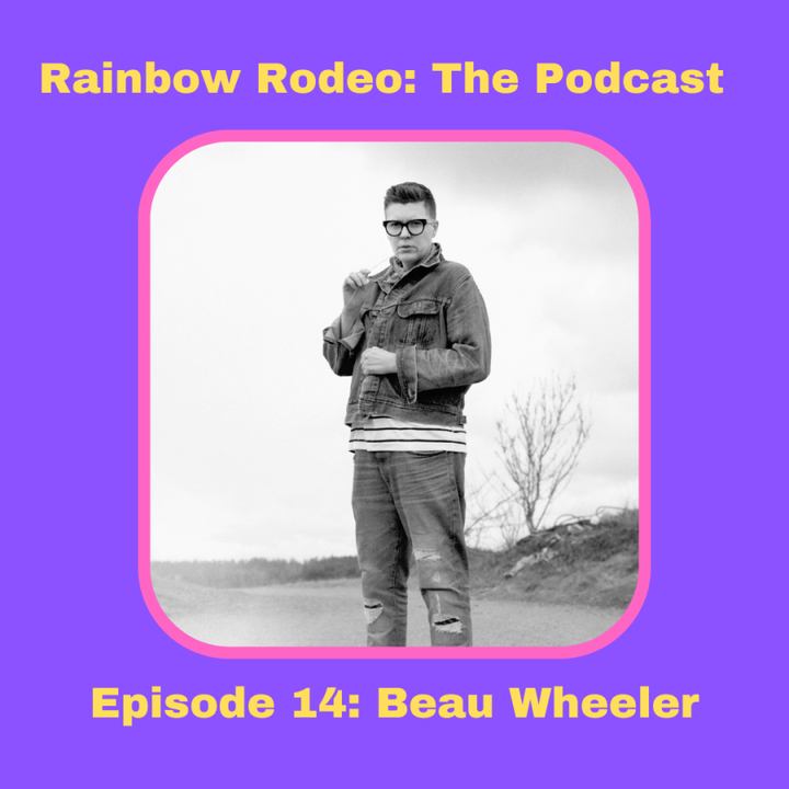 Episode 14: Beau Wheeler
