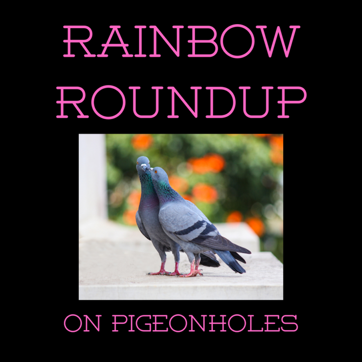 Rainbow Roundup 8/18: On Pigeonholes