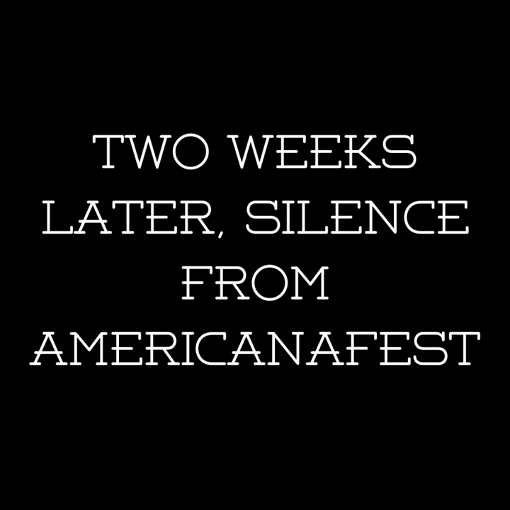 Two Weeks Later, Silence From Americanafest