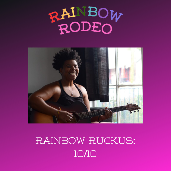 Rainbow Ruckus 10/10: Joy Clark, Rett Madison, and Izzy Heltai!
