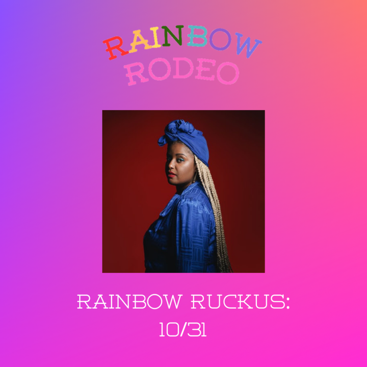 Rainbow Ruckus 10/31 -- Harper Grae, Fancy Hagood, The Kentucky Gentlemen, and More!