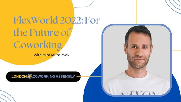 FlexWorld 2022: For the Future of Coworking