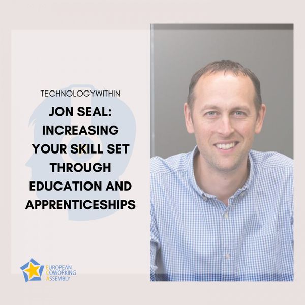 Jon Seal: Increasing Your Skill Set Through Education and Apprenticeships