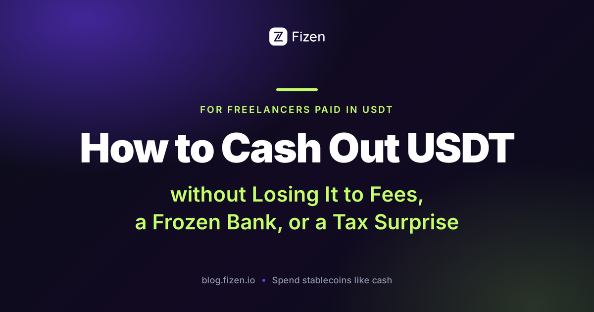 How to cash out USDT without losing it to fees, a frozen bank, or a tax surprise