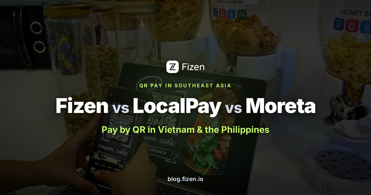 Fizen QR Pay vs LocalPay vs Moreta Pay: Which Crypto QR Wallet Actually Works in Vietnam?