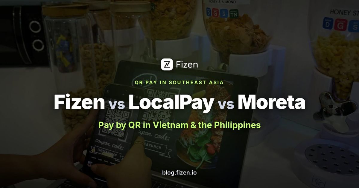 Fizen QR Pay vs LocalPay vs Moreta Pay: Which Crypto QR Wallet Actually Works in Vietnam?
