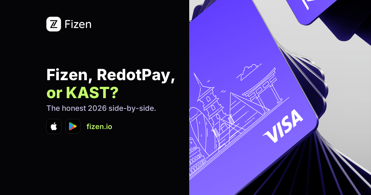 Fizen vs RedotPay vs KAST: The Honest 2026 Comparison