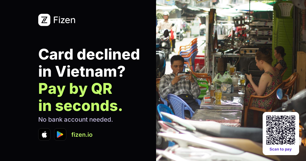 Your Card Won't Work in Vietnam? How to Pay by QR in Minutes (2026)
