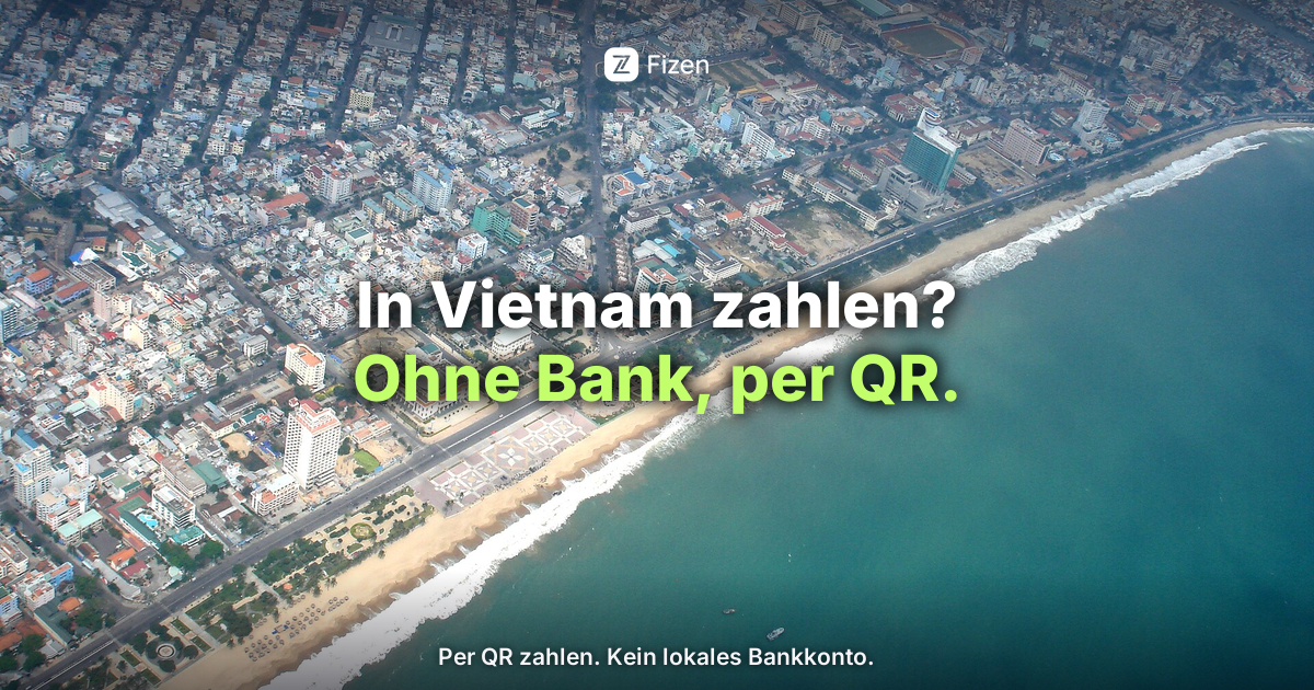 In Vietnam bezahlen ohne lokales Bankkonto (2026)