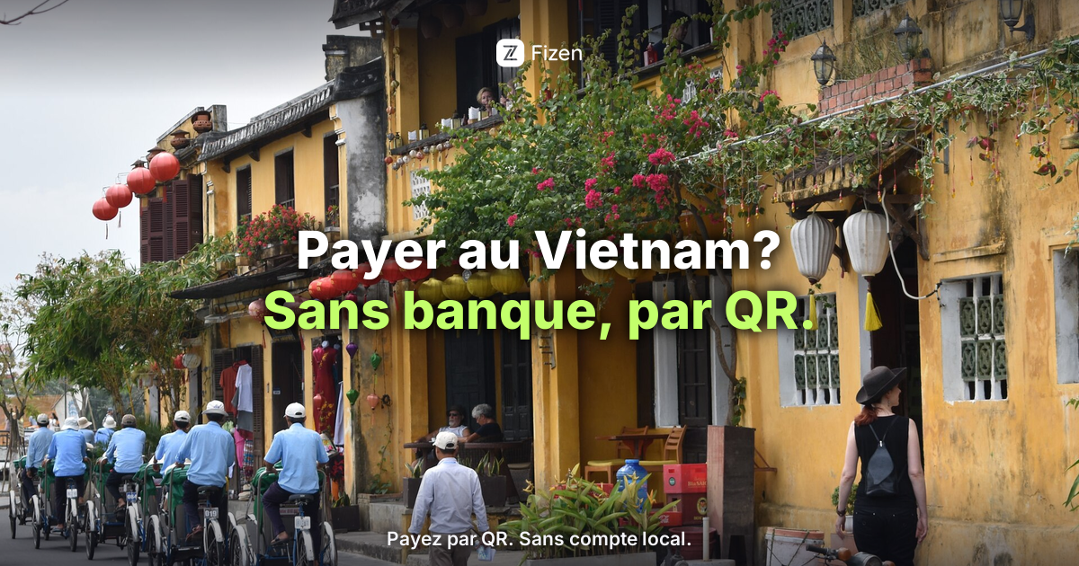 Comment payer au Vietnam sans compte bancaire local (2026)