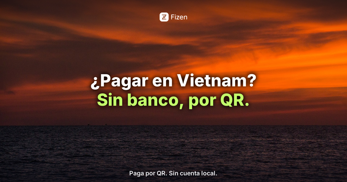 Cómo pagar en Vietnam sin una cuenta bancaria local (2026)