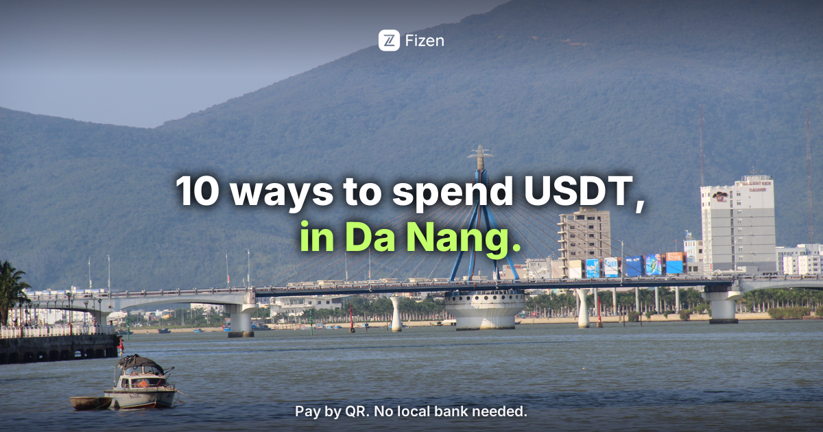 Spend USDT in Da Nang with Fizen
