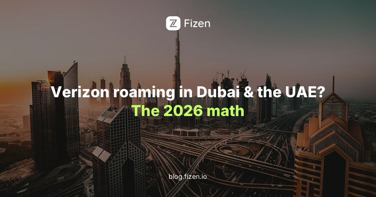 Verizon roaming costs in Dubai & the UAE 2026 vs travel eSIM