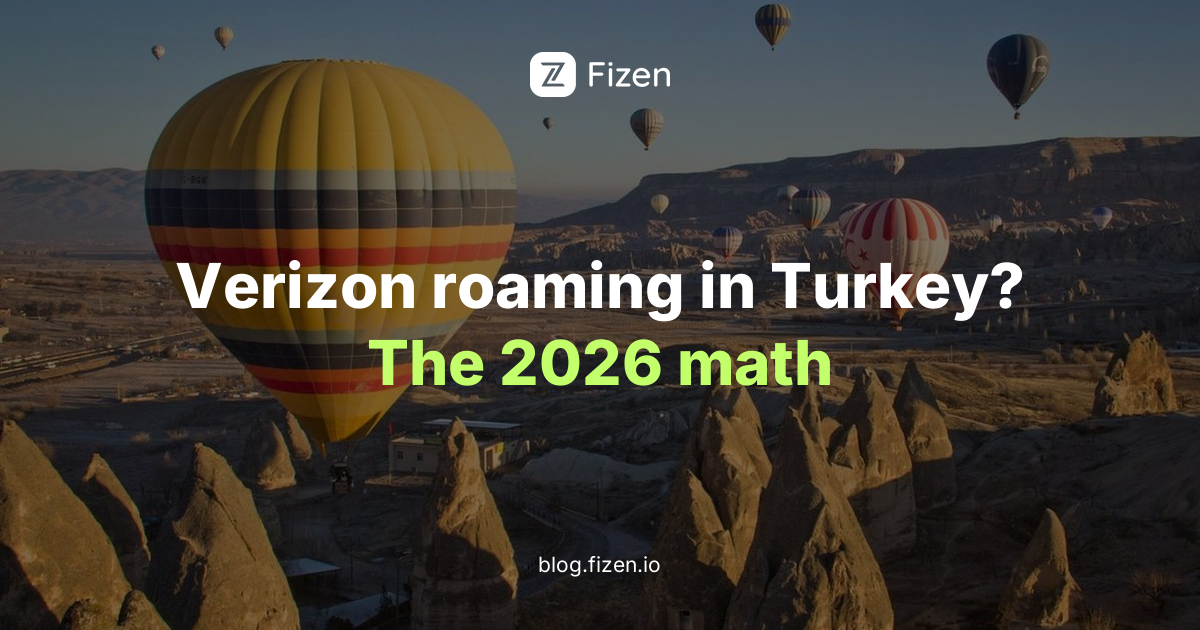 Verizon roaming costs in Turkey 2026 vs travel eSIM