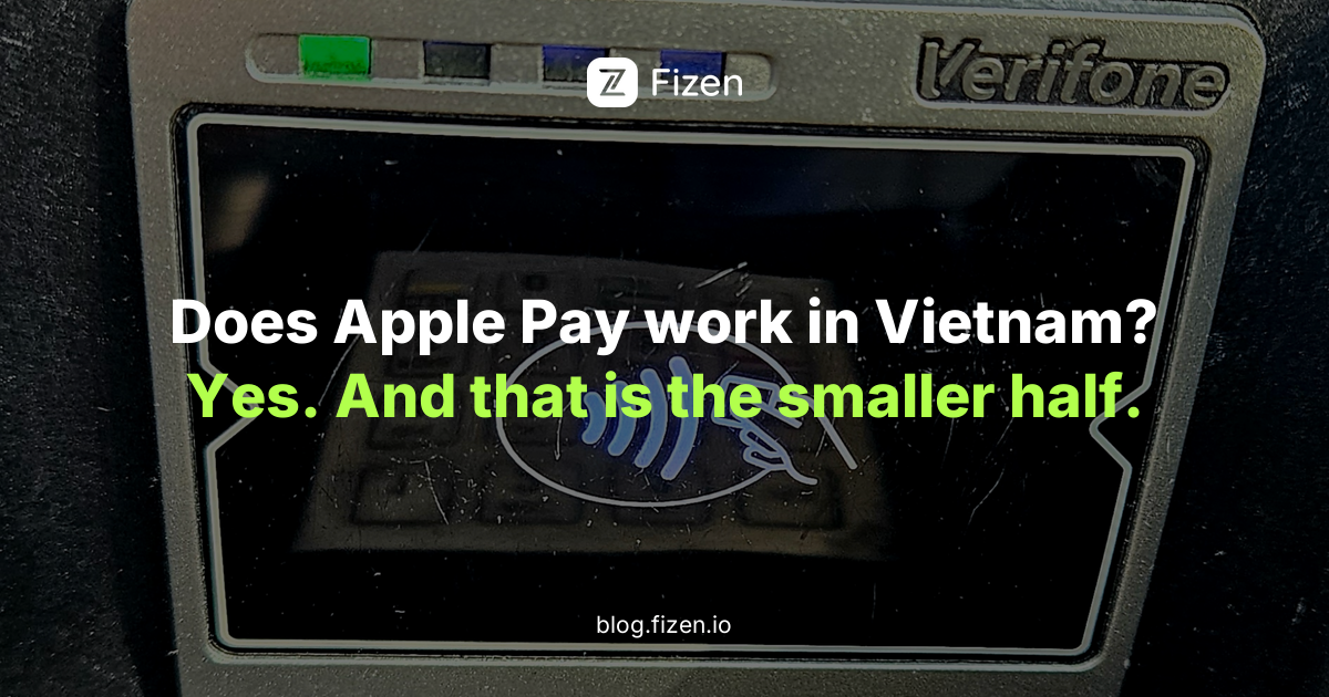 Does Apple Pay work in Vietnam in 2026