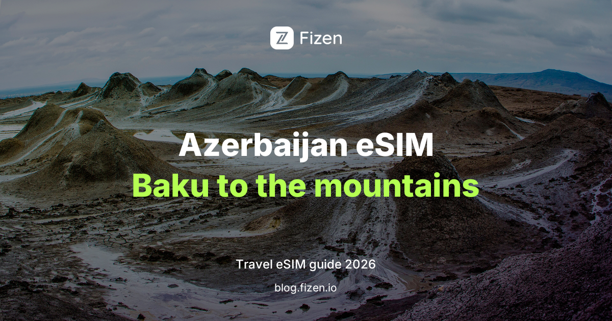 Best Travel eSIM for Azerbaijan (2026): Baku, Gabala and Road Trips