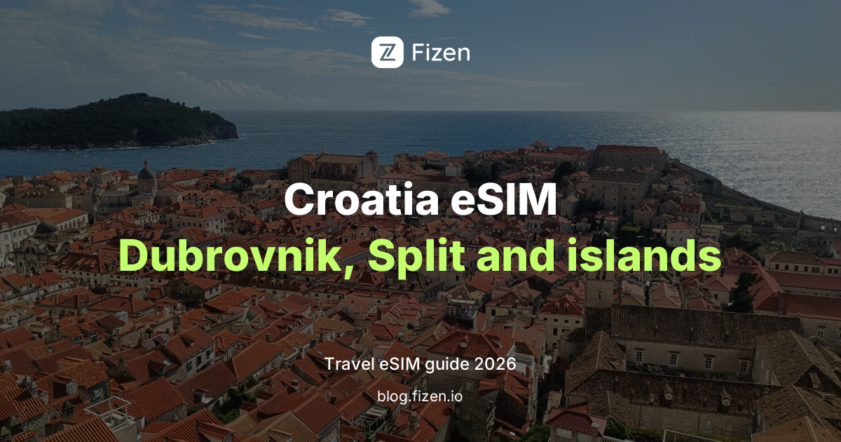 Best eSIM for Croatia 2026: Tourist Data Guide for Dubrovnik, Split and the Islands