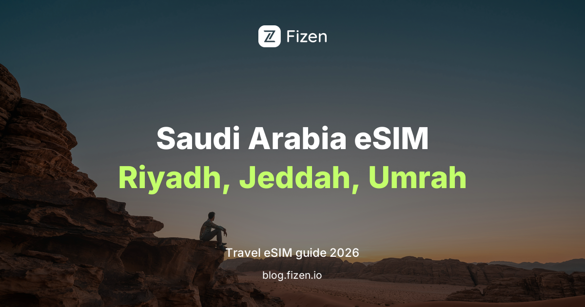 Best eSIM for Saudi Arabia 2026: Riyadh, Jeddah, Umrah and Hajj Travelers