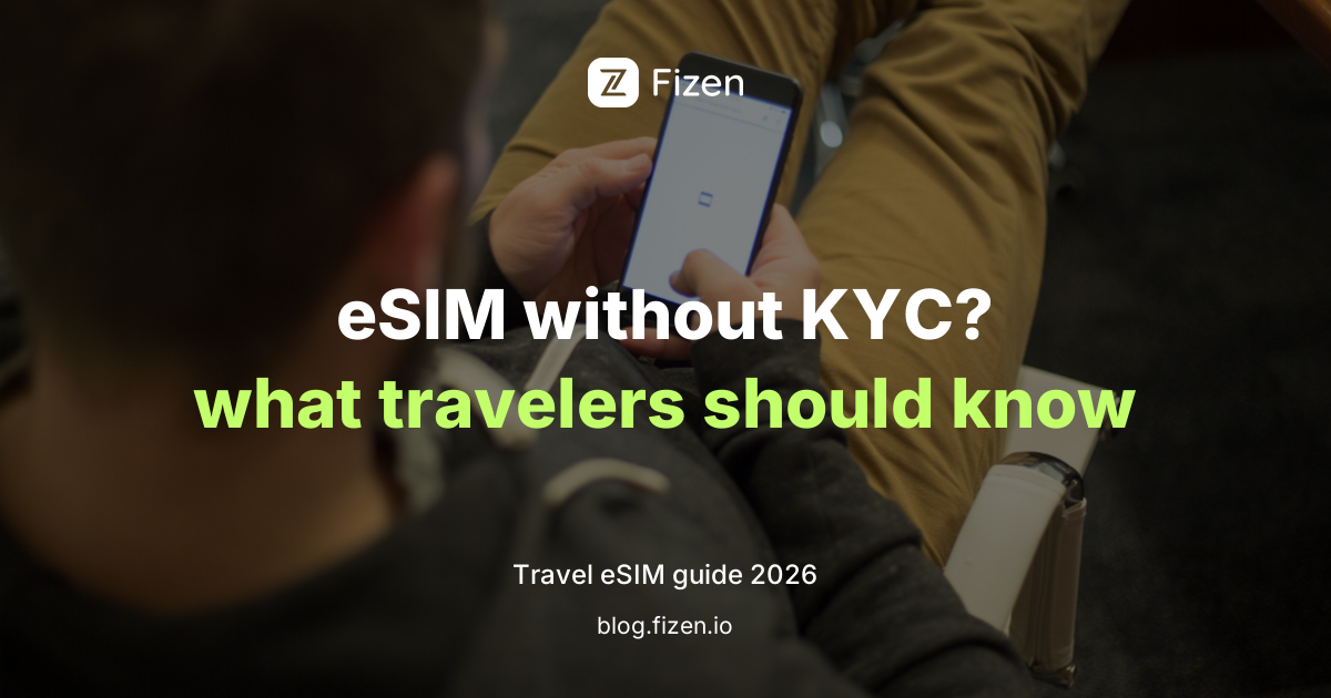 eSIM Without KYC in 2026: What Travel eSIMs Really Require, Honestly Explained