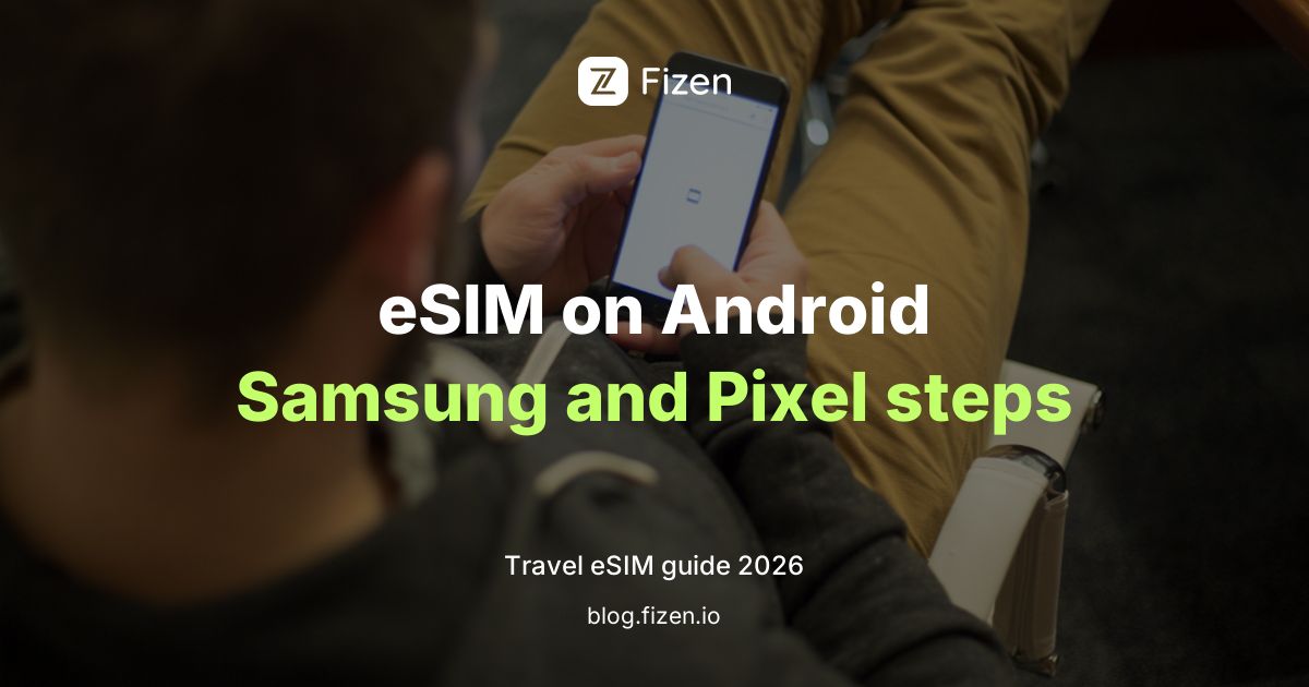 How to Install an eSIM on Android: Samsung Galaxy and Google Pixel Steps (2026)