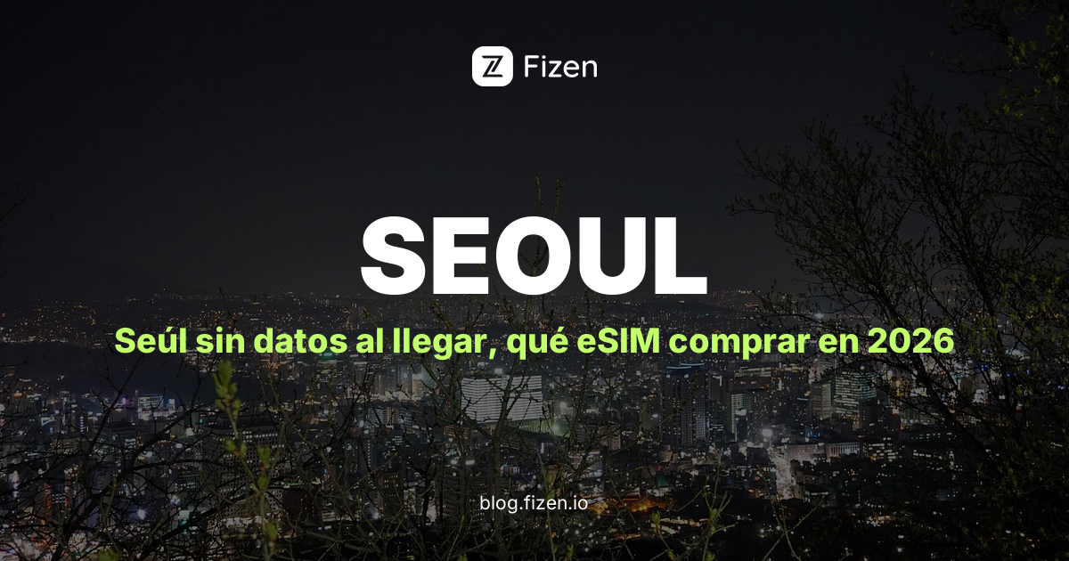 eSIM Seúl 2026: qué plan sirve al llegar sin datos