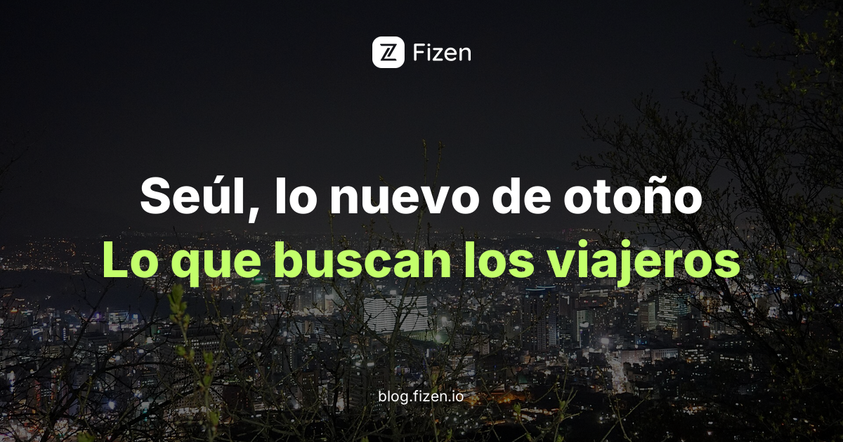 Qué hay de nuevo en Seúl para viajeros ahora (2026)