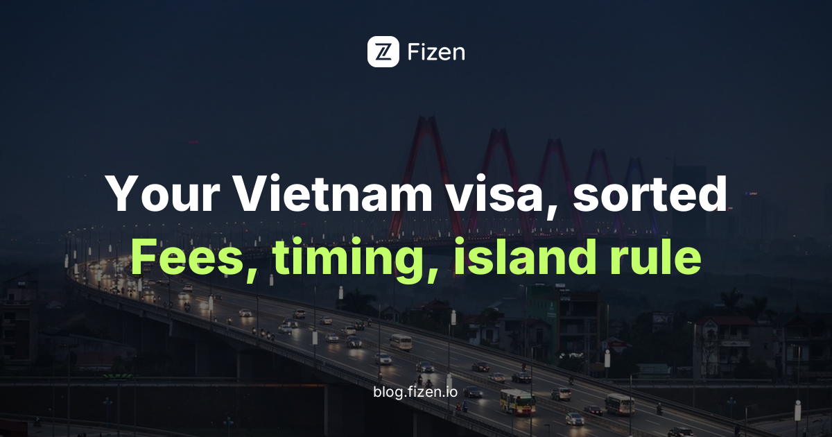Vietnam e-Visa for Indians 2026: Fees, Timing and the Phu Quoc Rule