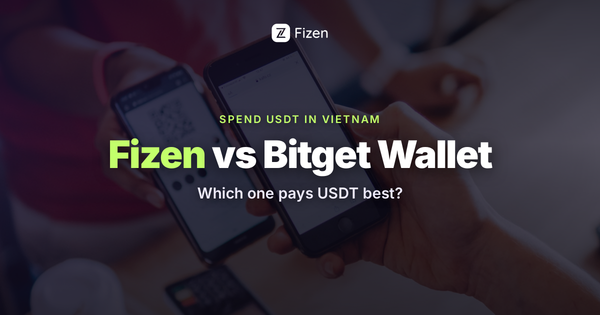 Fizen Super App vs Bitget Wallet for spending USDT by QR in Vietnam
