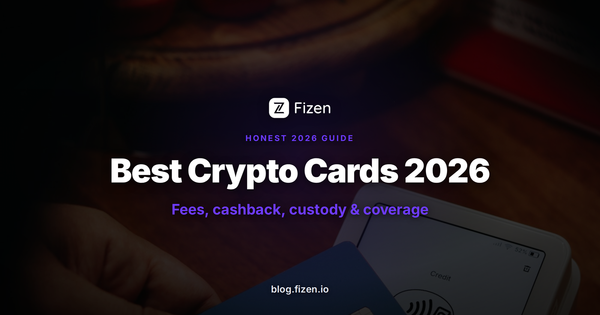 Best Crypto Cards in 2026: An Honest Comparison of Fees, Cashback, Custody, and Coverage