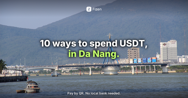 Spend USDT in Da Nang with Fizen