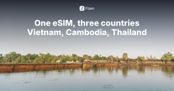 Best eSIM for Vietnam, Cambodia and Thailand (2026): One SIM, Three Countries