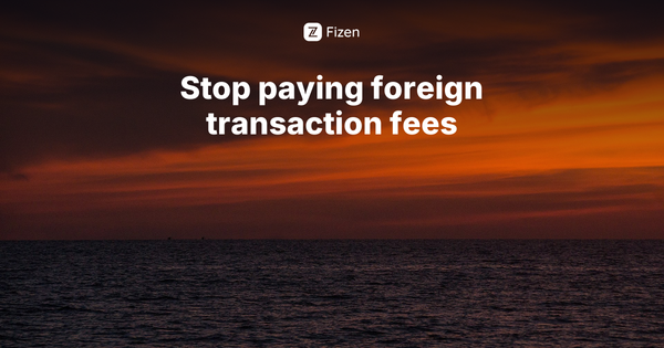 How to Avoid Foreign Transaction Fees While Traveling (2026)