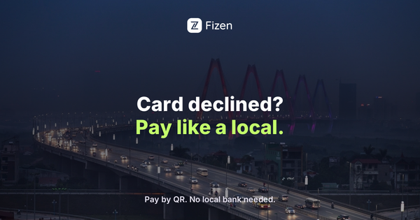 Your Card Won't Work in Vietnam? How to Pay by QR in Minutes (2026)