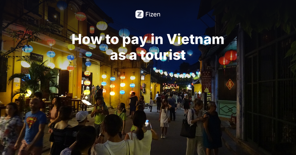 How to Pay in Vietnam as a Tourist (2026): Cash, Card, and QR