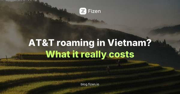 AT&T roaming costs in Vietnam 2026 vs travel eSIM