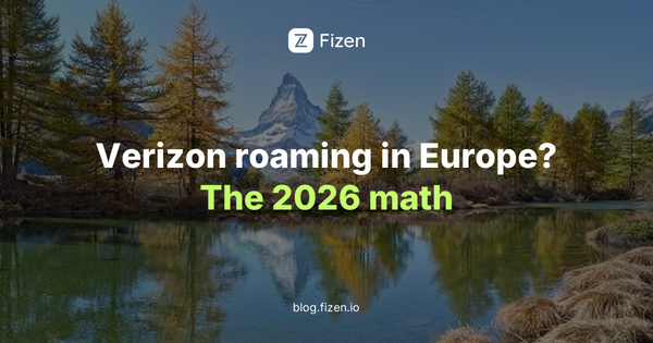 Verizon roaming costs in Europe 2026 vs travel eSIM