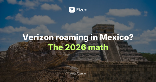 Verizon roaming costs in Mexico 2026 vs travel eSIM