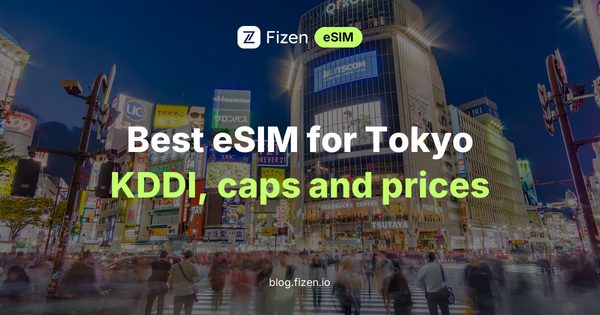 Best eSIM for Tokyo (2026): KDDI or DoCoMo, Speed Caps and Real Prices